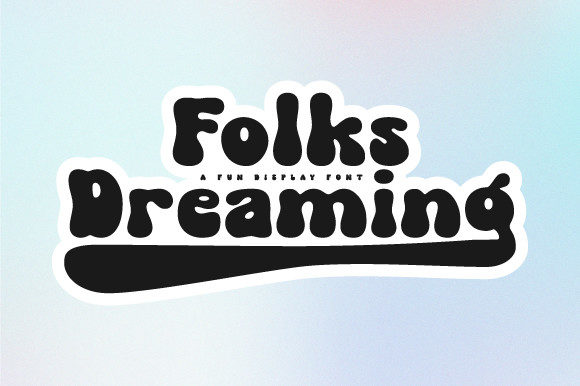Bring Your Creations to Life with Folks Dreaming Font