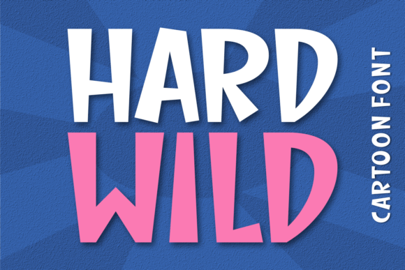 Hard Wild: A Friendly and Playful Display Font