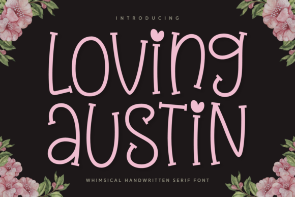 Loving Austin: A Romantic Display Font Review