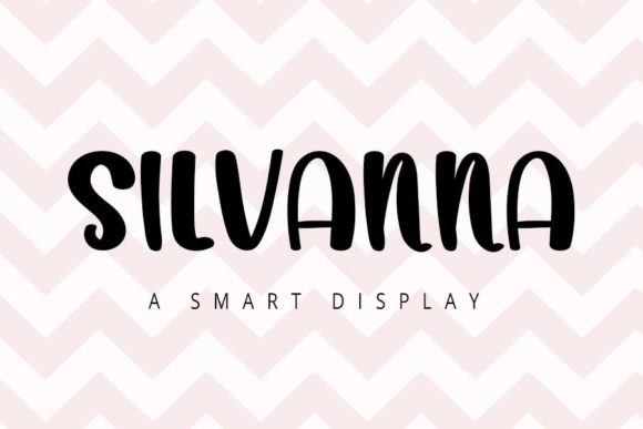 Silvanna: A Flexible and Casual Display Font